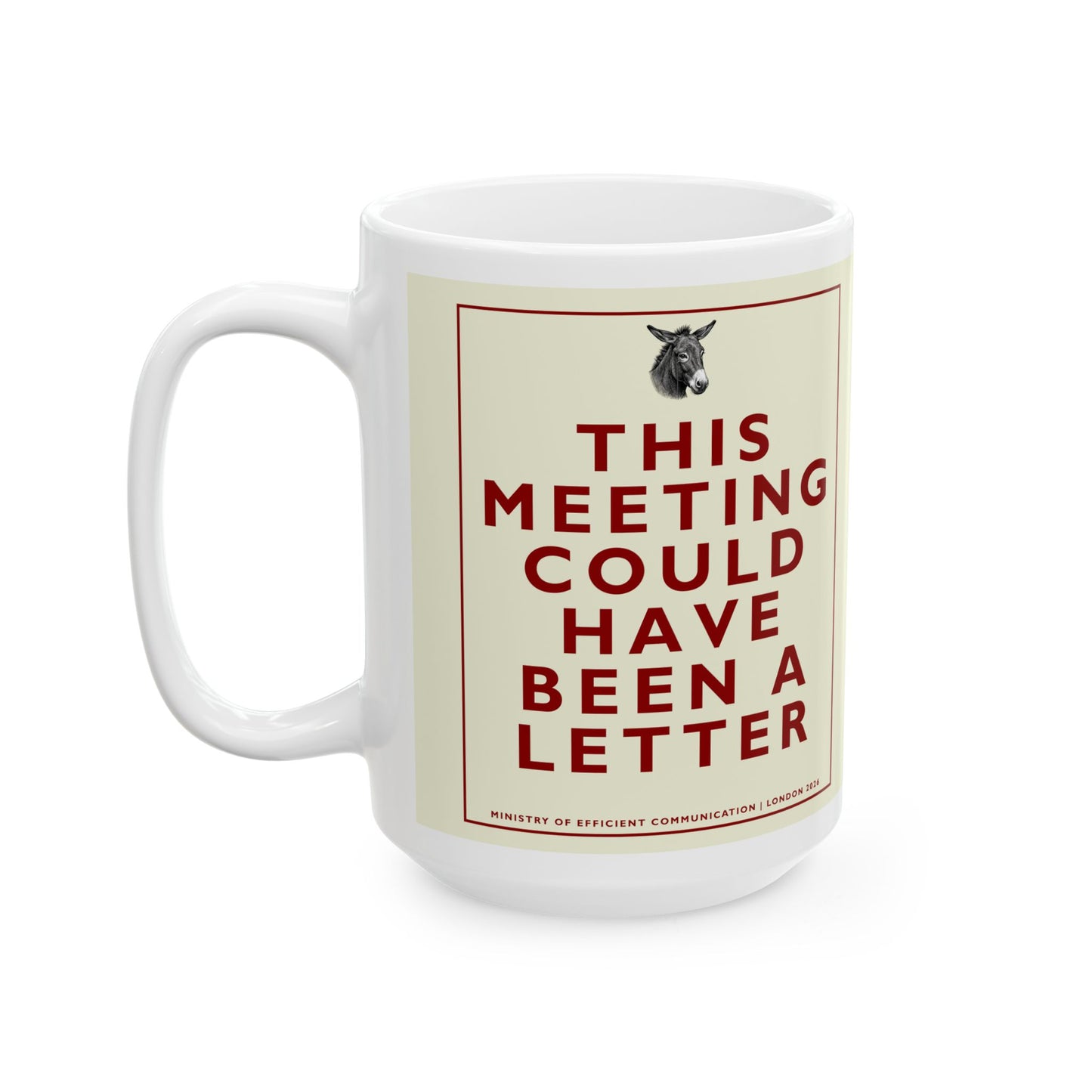 [MSI] Funny Office Meeting Mug — Sarcastic "This Meeting Could Have Been A Letter" Retro Quote Coffee Mug ("This Meeting Could Have Been An Email") Humphrey Donkey Cup (11oz/15oz)