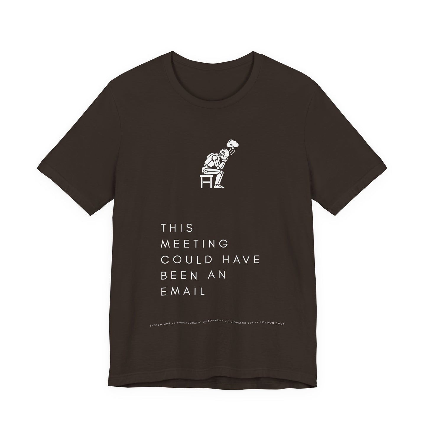 [S404] Funny Robot Shirt - Sarcastic IT Humor Tee - Existential Dread Meeting Email Shirt - System 404 Minimalist Cyberpunk Apparel