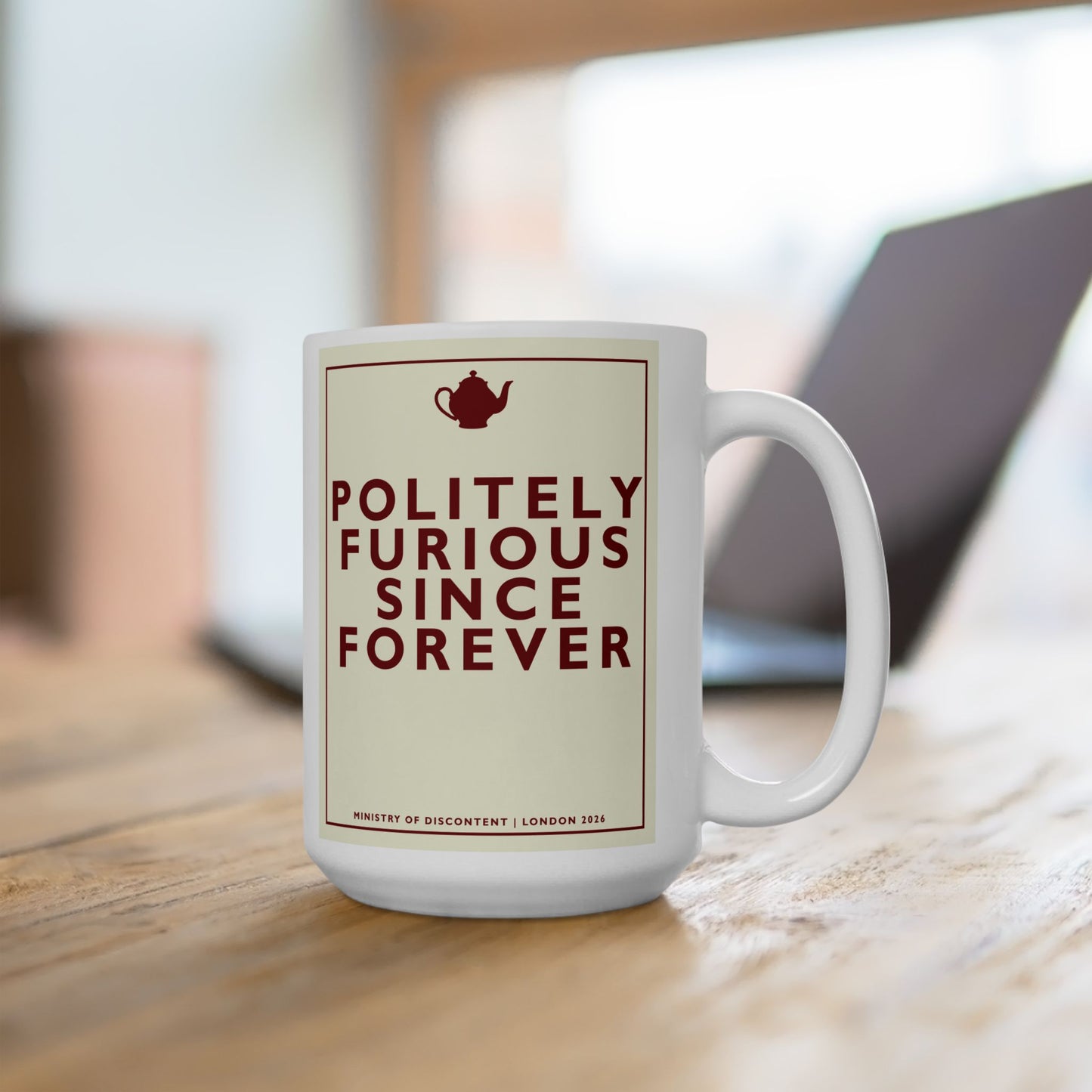 [MSI] Ceramic Mug — 'Politely Furious Since Forever' Mug — Sarcastic British Humor Coffee Cup (11oz, 15oz)