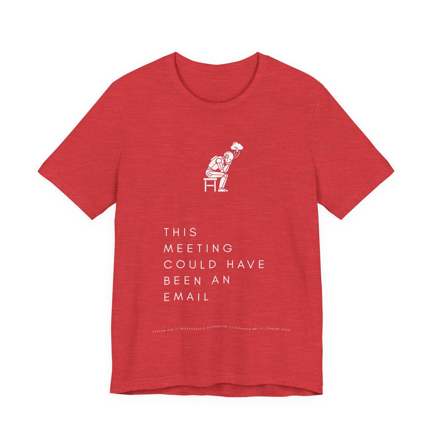 [S404] Funny Robot Shirt - Sarcastic IT Humor Tee - Existential Dread Meeting Email Shirt - System 404 Minimalist Cyberpunk Apparel