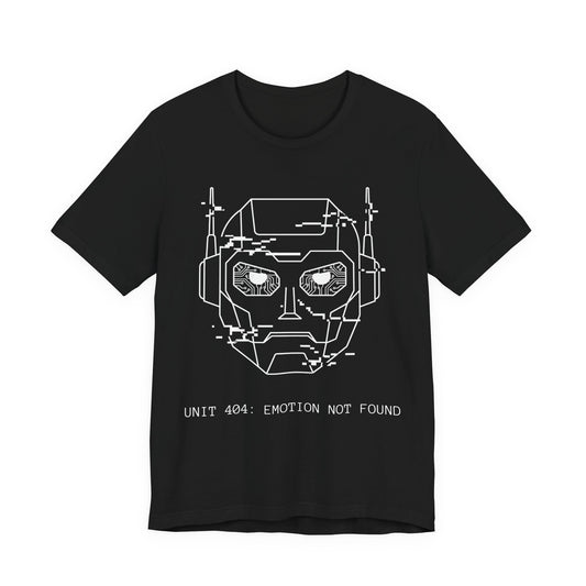 [S404] UNIT 404: EMOTION NOT FOUND - Funny Robot Shirt - Minimalist Cyberpunk Admin Tee