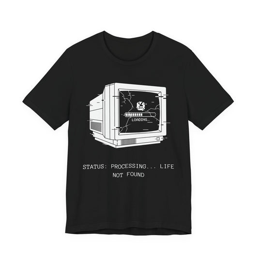 [S404] STATUS: LIFE NOT FOUND - Retro Monitor Shirt - Funny Glitch Art Tech Tee