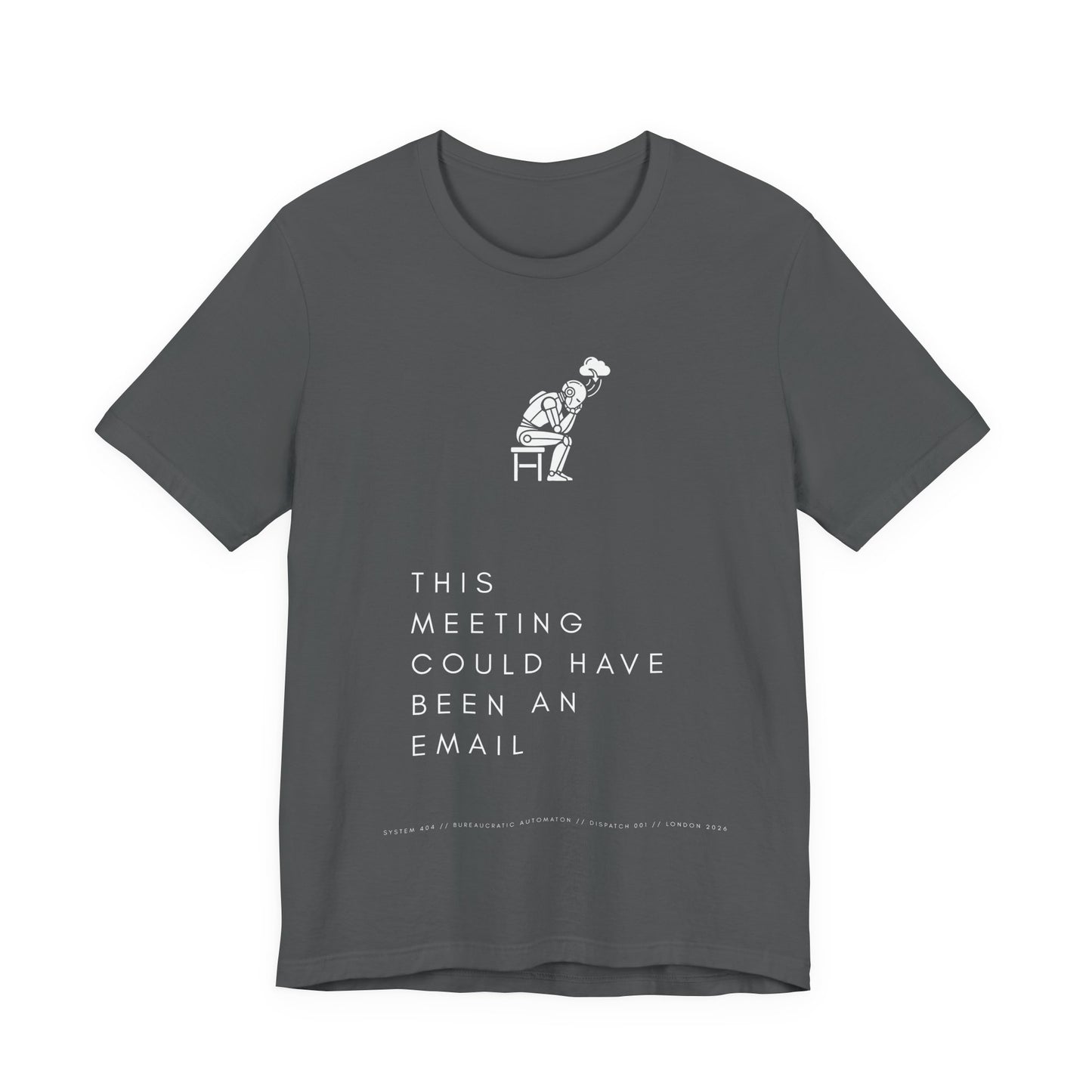 [S404] Funny Robot Shirt - Sarcastic IT Humor Tee - Existential Dread Meeting Email Shirt - System 404 Minimalist Cyberpunk Apparel