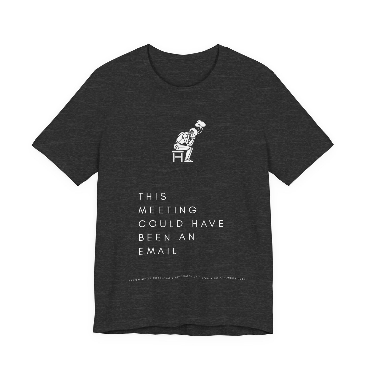 [S404] Funny Robot Shirt - Sarcastic IT Humor Tee - Existential Dread Meeting Email Shirt - System 404 Minimalist Cyberpunk Apparel
